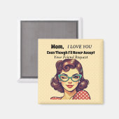 Ik zal nooit vriendschapsverzoek accepteren magneet (Voorkant / Achterkant)