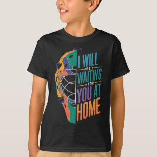 Ik zal op je wachten thuis Zachte vanger _ T-shirt