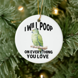 Ik zal poepen op alles wat je van papegaaivogels h keramisch ornament