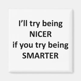 Ik zal proberen BNIcer te zijn als je slimmer prob Magneet