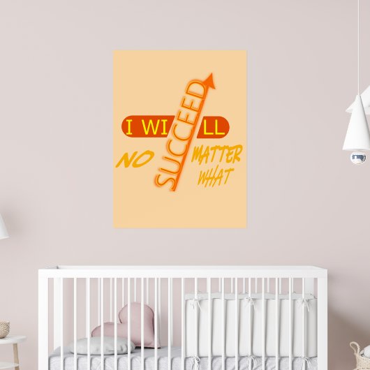 Ik zal slagen, wat het ook kost poster (Kinderkamer 2)