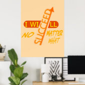 Ik zal slagen, wat het ook kost poster (Thuiskantoor)