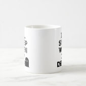 Ik zal slapen als ik dood ben koffiemok (Center)