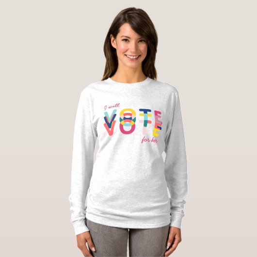 Ik zal stemmen voor haar verkiezing Rainbow Modern T-shirt (Voorkant volledig)