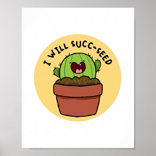 Ik zal Succ-seed Cactus Positive Pun Poster (Voorkant)