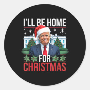 Ik zal thuis zijn voor kerst, grappig Trump Ronde Sticker