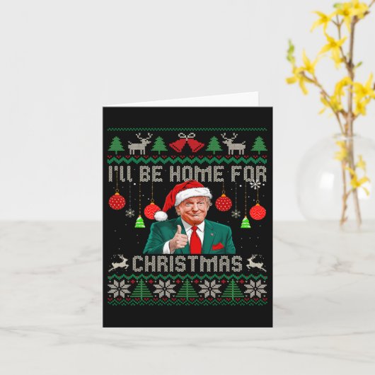 Ik zal thuis zijn voor kerst lelijke truien grappi kaart (Gele Bloem)