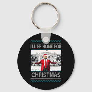 Ik zal thuis zijn voor Kerstmis Grappig Santa Trum Sleutelhanger