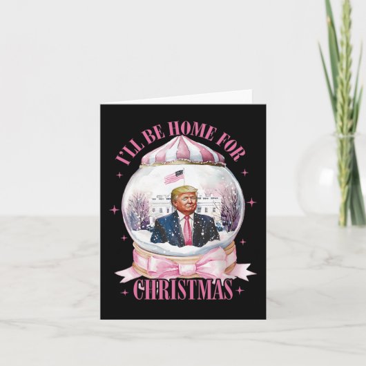 Ik zal thuis zijn voor Kerstmis Grappig Trump Coqu Kaart (Voorkant)