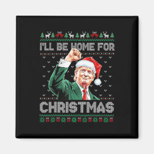 Ik zal thuis zijn voor Kerstmis Grappige Kerstman Magneet