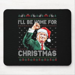 Ik zal thuis zijn voor Kerstmis Grappige Kerstman  Muismat