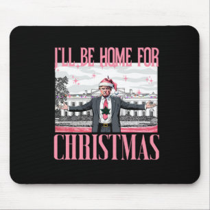 Ik zal thuis zijn voor Kerstmis Grappige Kerstman  Muismat