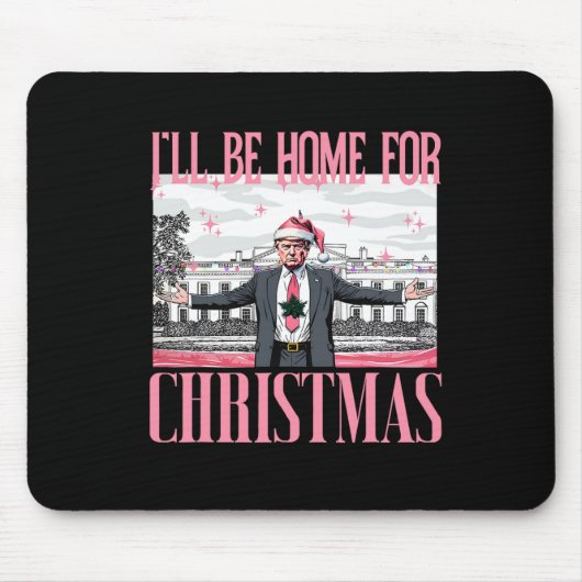 Ik zal thuis zijn voor Kerstmis Grappige Kerstman  Muismat (Voorkant)
