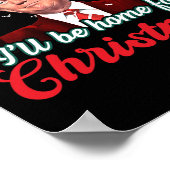 Ik zal thuis zijn voor Kerstmis Grappige Kerstman Poster (Hoek)
