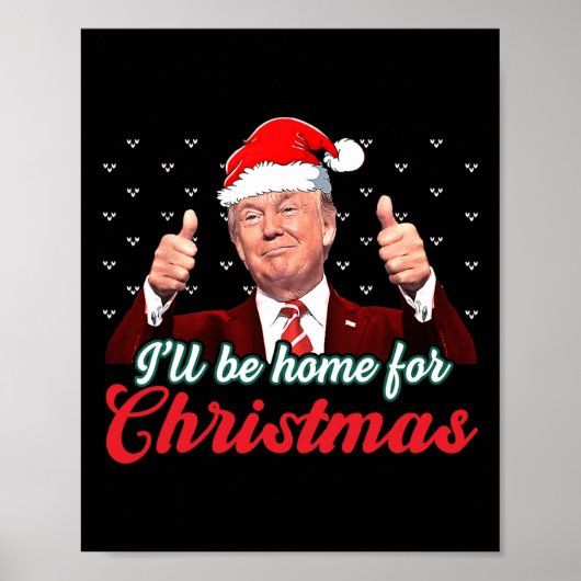 Ik zal thuis zijn voor Kerstmis Grappige Kerstman Poster (Voorkant)