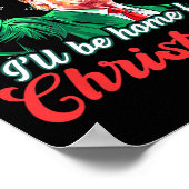 Ik zal thuis zijn voor Kerstmis Grappige Kerstman Poster (Hoek)