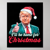 Ik zal thuis zijn voor Kerstmis Grappige Kerstman  Poster (Voorkant)