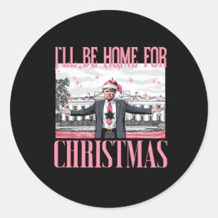 Ik zal thuis zijn voor Kerstmis Grappige Kerstman Ronde Sticker