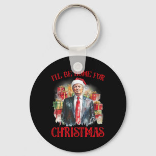 Ik zal thuis zijn voor Kerstmis Grappige Kerstman Sleutelhanger