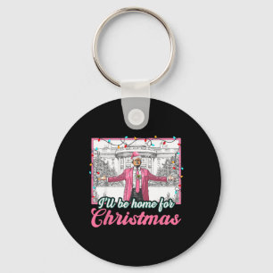 Ik zal thuis zijn voor Kerstmis Grappige Kerstman  Sleutelhanger