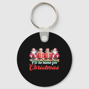 Ik zal thuis zijn voor Kerstmis Grappige Kerstman Sleutelhanger