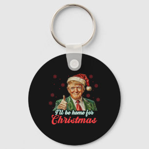 Ik zal thuis zijn voor Kerstmis Grappige Kerstman  Sleutelhanger