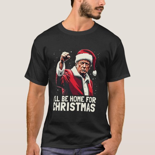 Ik zal thuis zijn voor Kerstmis Grappige Kerstman T-shirt (Voorkant)