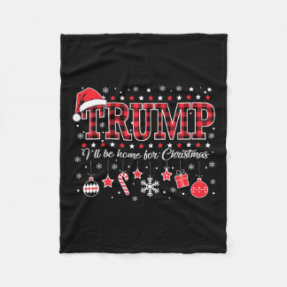 Ik zal thuis zijn voor Kerstmis Santa Funny Trump  Fleece Deken