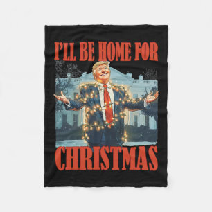 Ik zal thuis zijn voor Kerstmis Santa Funny Trump  Fleece Deken