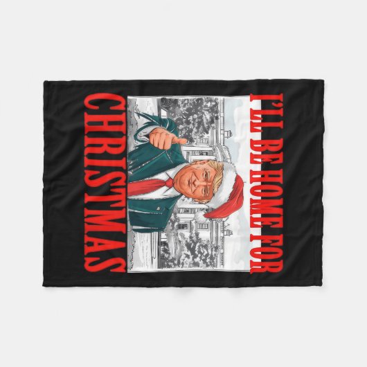 Ik zal thuis zijn voor Kerstmis Santa Funny Trump  Fleece Deken (Voorkant (Horizontaal))