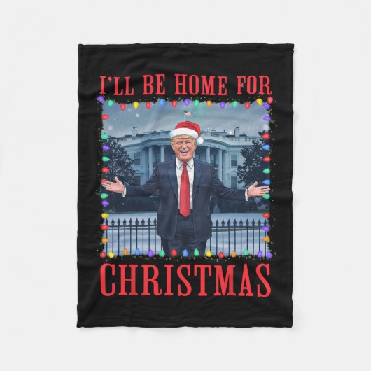 Ik zal thuis zijn voor Kerstmis Santa Funny Trump Fleece Deken (Voorkant)