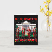 Ik zal thuis zijn voor Kerstmis Santa Funny Trump  Kaart (Gele Bloem)