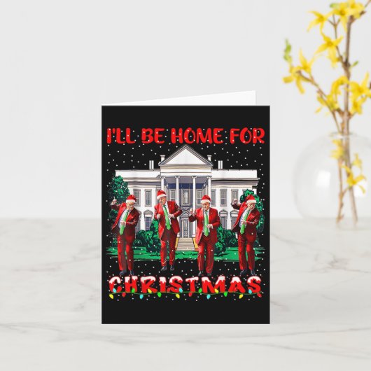 Ik zal thuis zijn voor Kerstmis Santa Funny Trump Kaart (Gele Bloem)