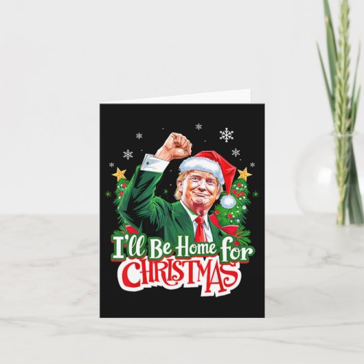 Ik zal thuis zijn voor Kerstmis Santa Funny Trump  Kaart (Voorkant)