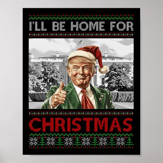 Ik zal thuis zijn voor Kerstmis Santa Funny Trump Poster (Voorkant)
