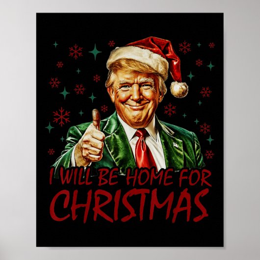 Ik zal thuis zijn voor Kerstmis Santa Funny Trump Poster (Voorkant)