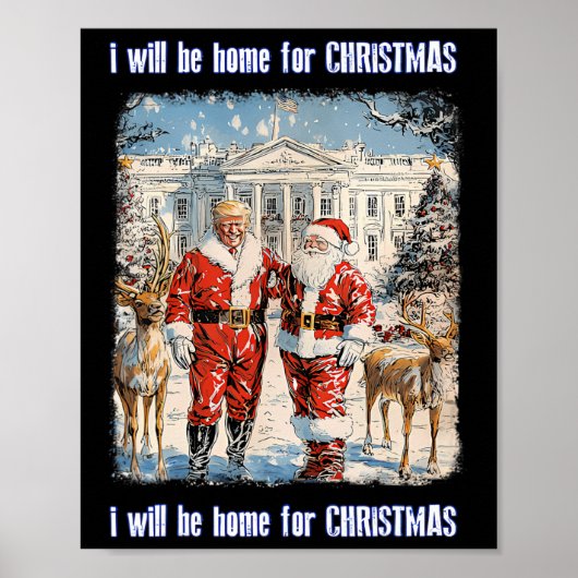 Ik zal thuis zijn voor Kerstmis Santa Funny Trump  Poster (Voorkant)