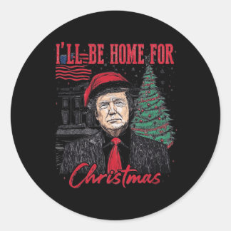 Ik zal thuis zijn voor Kerstmis Santa Funny Trump  Ronde Sticker
