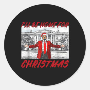 Ik zal thuis zijn voor Kerstmis Santa Funny Trump Ronde Sticker