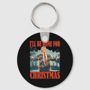 Ik zal thuis zijn voor Kerstmis Santa Funny Trump Sleutelhanger