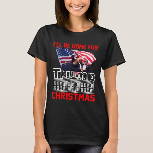 Ik zal thuis zijn voor Kerstmis Santa Funny Trump T-shirt (Voorkant)