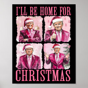 Ik zal thuis zijn voor Kerstmis Santa Funny Xmas T Poster