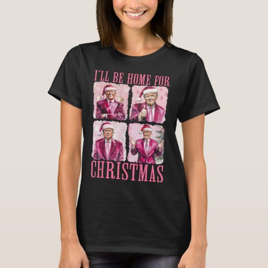 Ik zal thuis zijn voor Kerstmis Santa Funny Xmas T T-shirt (Voorkant)