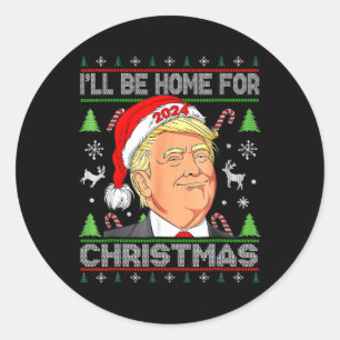 Ik zal thuis zijn voor Kerstmis Santa Trump kerstp Ronde Sticker