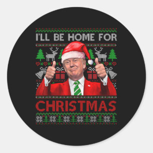 Ik zal thuis zijn voor Kerstmis Santa Trump kerstp Ronde Sticker