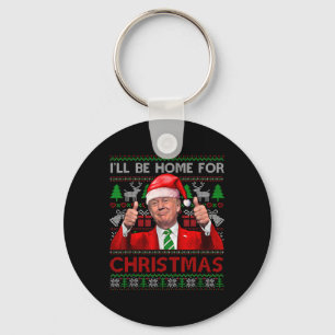 Ik zal thuis zijn voor Kerstmis Santa Trump kerstp Sleutelhanger