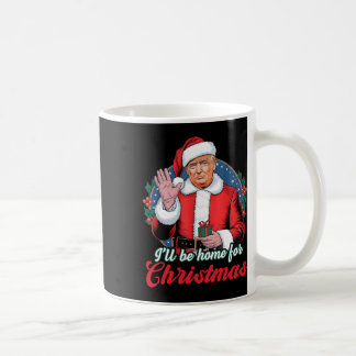 Ik zal thuis zijn voor Kerstmis Trump Grappige ker Koffiemok