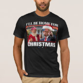 Ik zal thuis zijn voor Kerstmis Trump & Santa Funn T-shirt (Voorkant)