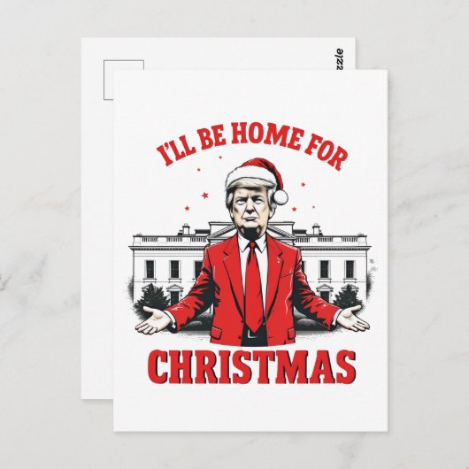 Ik zal thuis zijn voor Kerstmis Trump Won Inagurat Briefkaart (Voorkant / Achterkant)