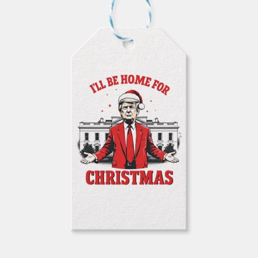 Ik zal thuis zijn voor Kerstmis Trump Won Inagurat Cadeaulabel (Voorkant)